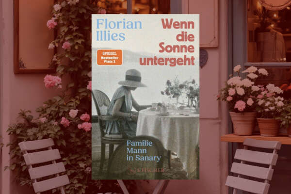 Wenn die Sonne untergeht von Florian Illies